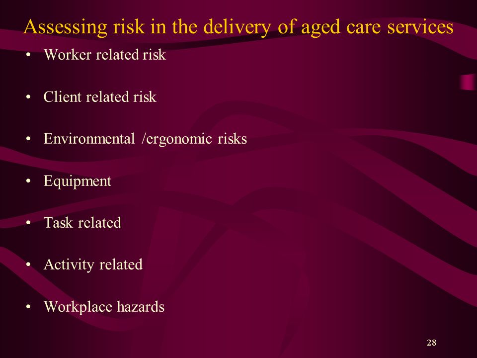 Assessing risk in the delivery of aged care services