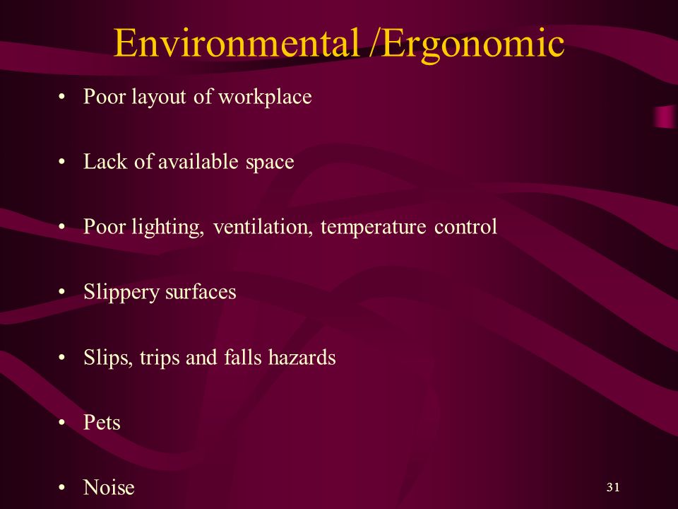 Environmental /Ergonomic