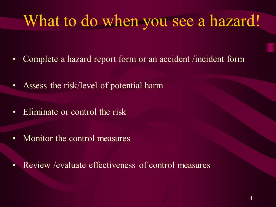 What to do when you see a hazard!