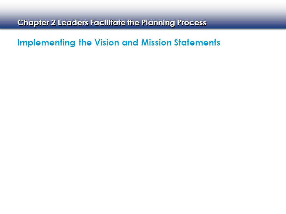 Implementing the Vision and Mission Statements