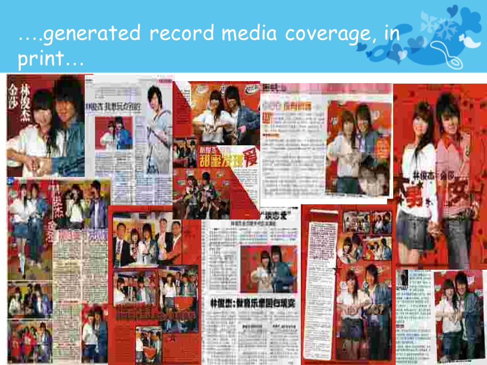 ….generated record media coverage, in print…