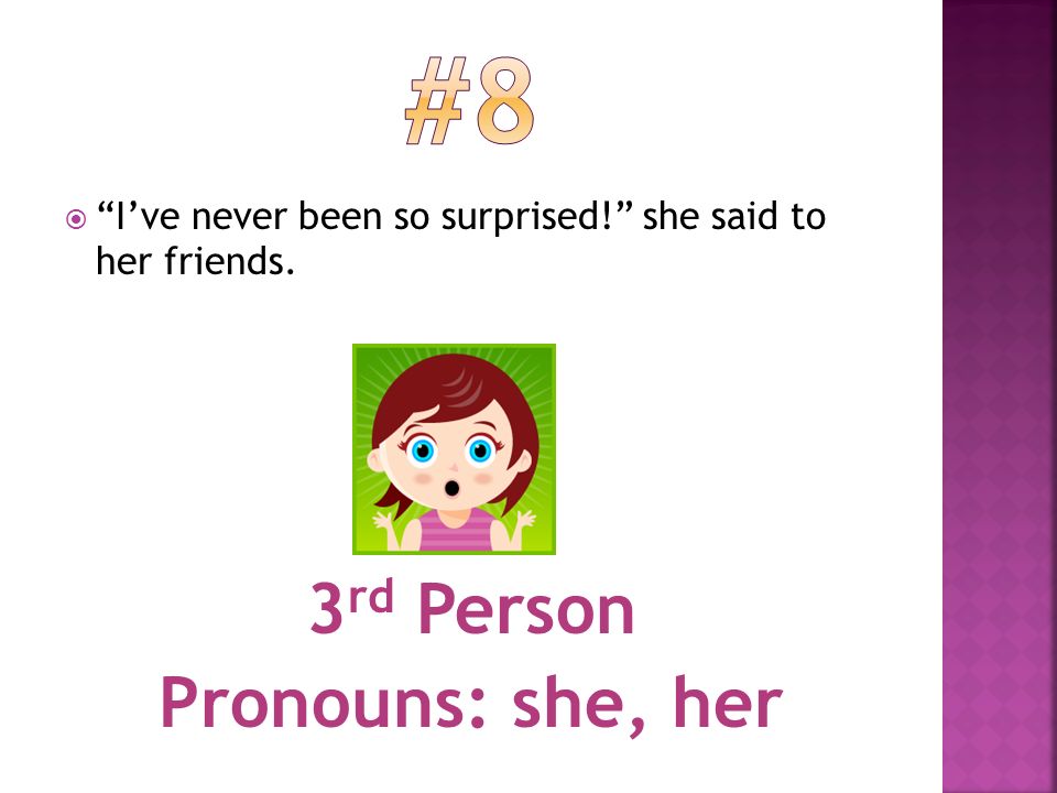 #8 3rd Person Pronouns: she, her