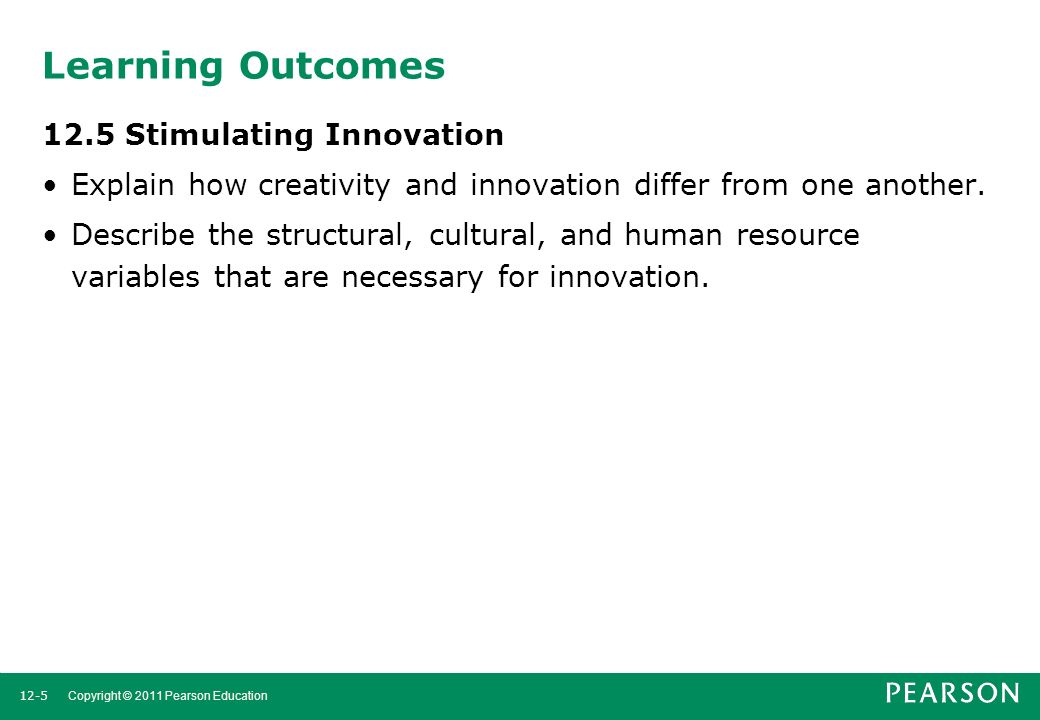 Learning Outcomes 12.5 Stimulating Innovation