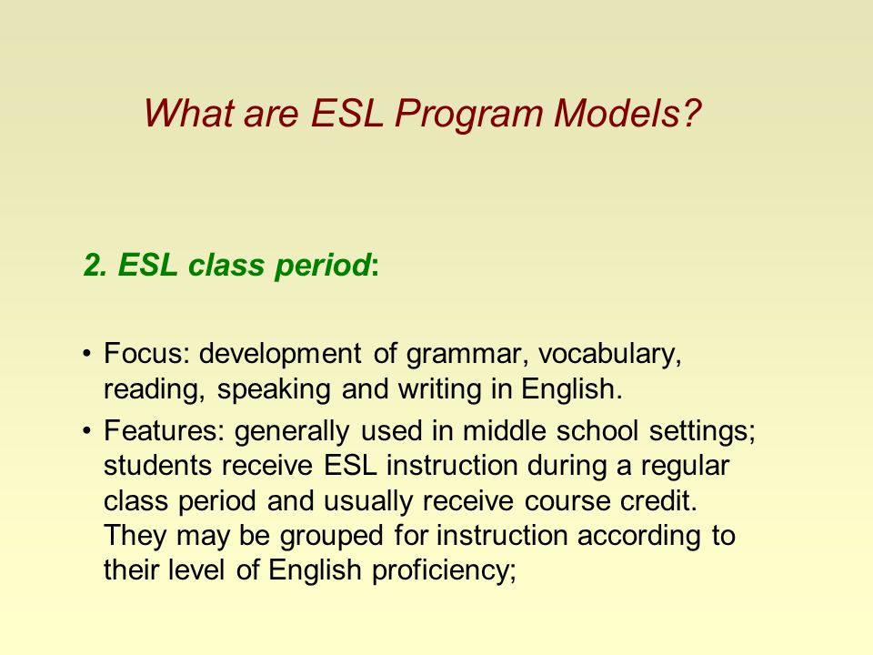 What are ESL Program Models