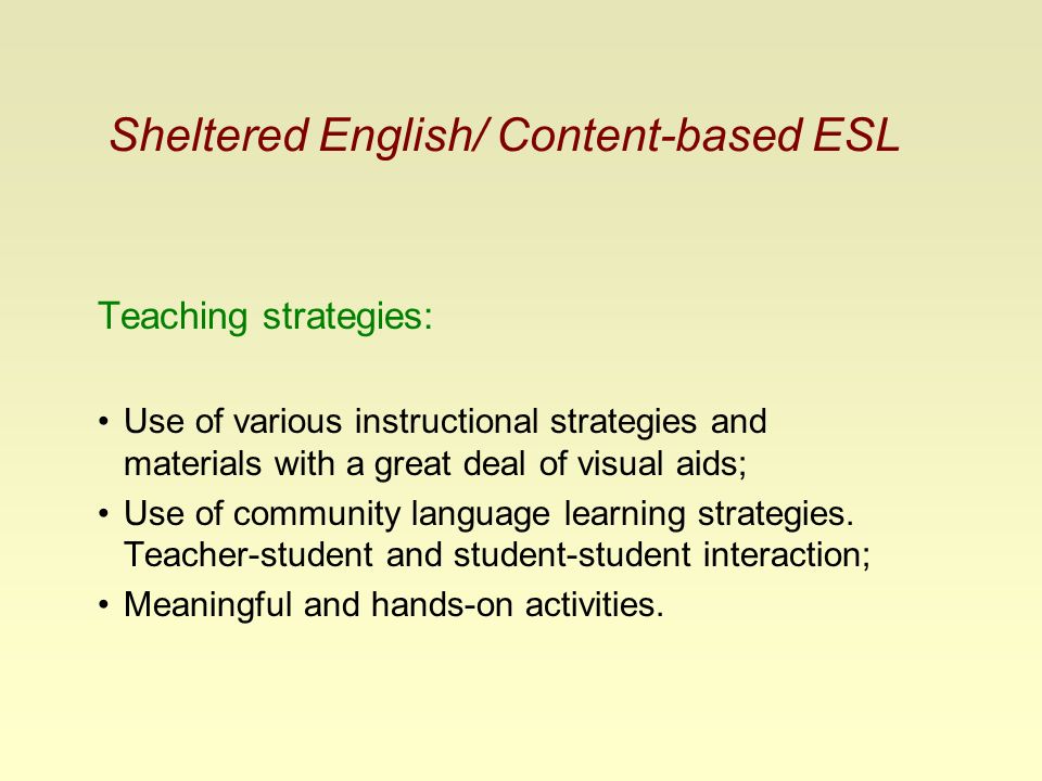 Sheltered English/ Content-based ESL