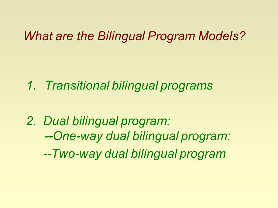 What are the Bilingual Program Models