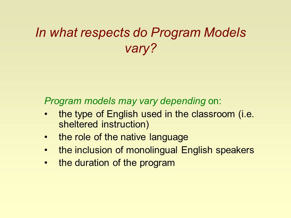 In what respects do Program Models vary