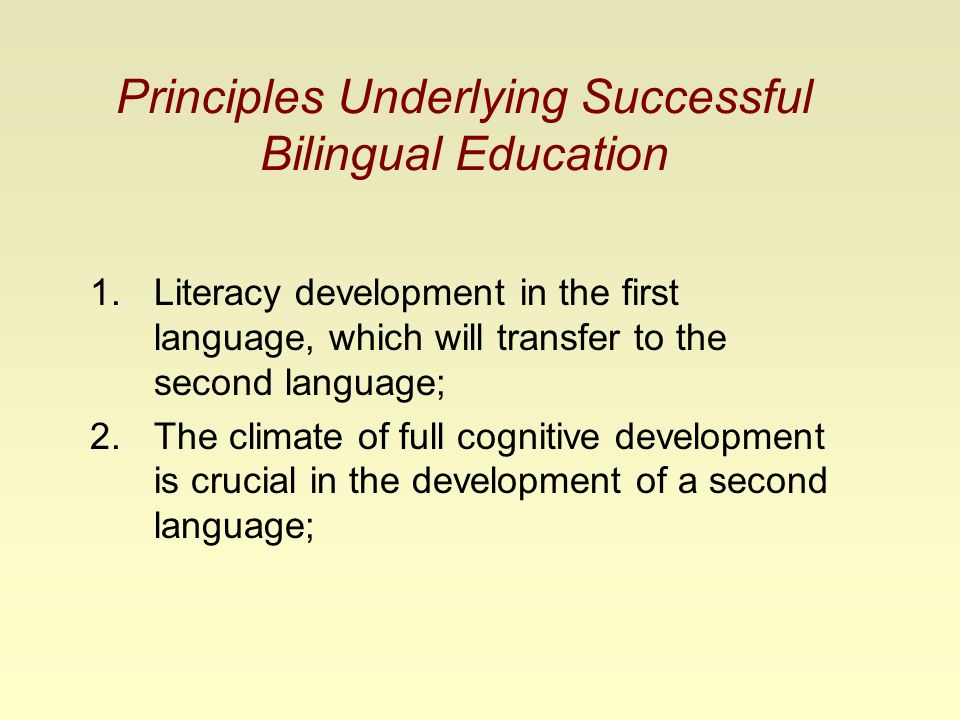 Principles Underlying Successful Bilingual Education