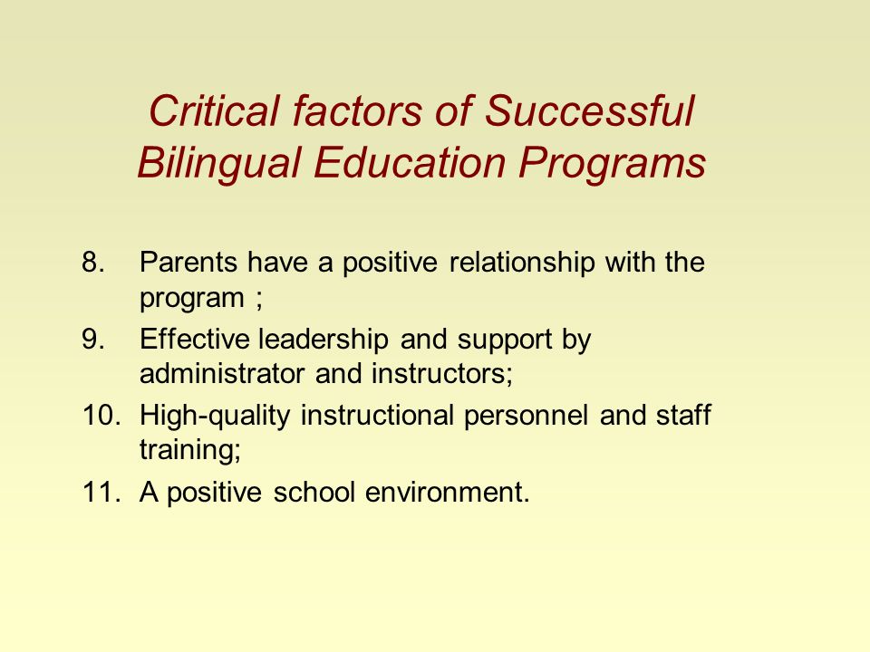 Critical factors of Successful Bilingual Education Programs