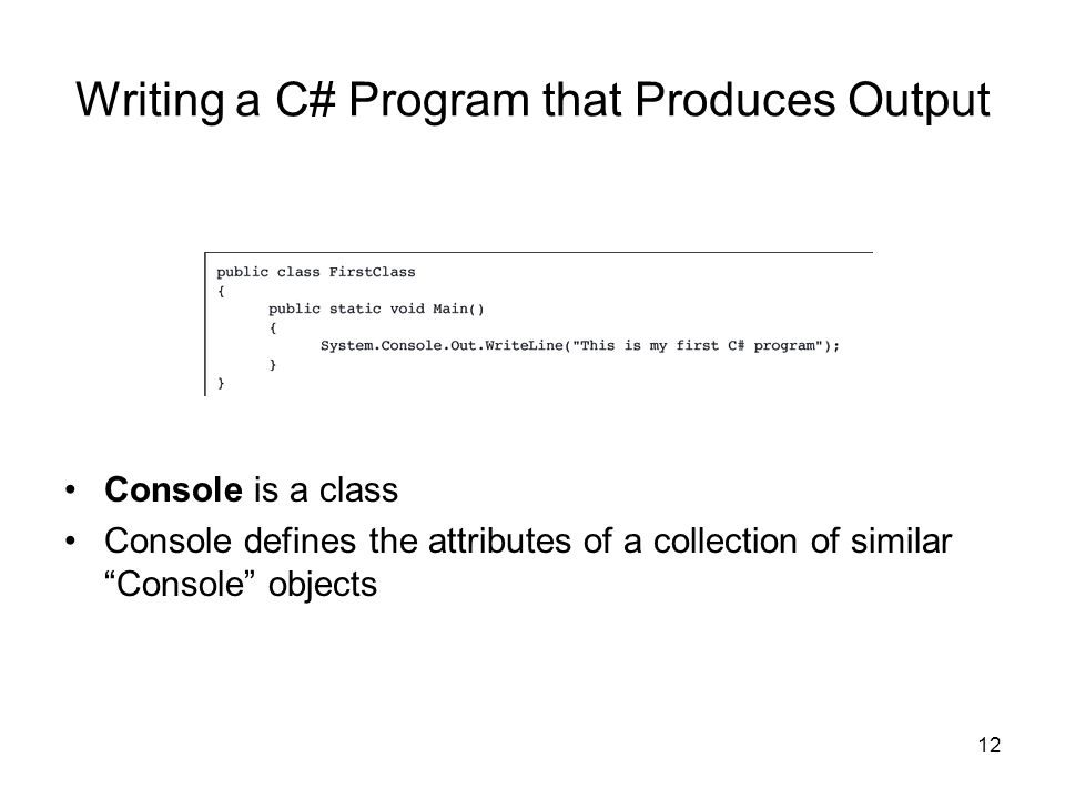 Writing a C# Program that Produces Output