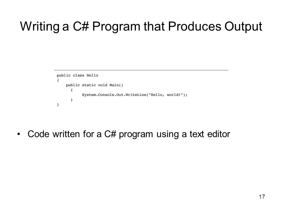 Writing a C# Program that Produces Output