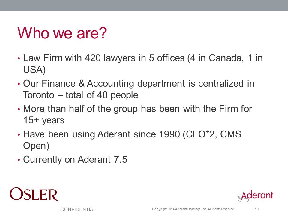 Who we are Law Firm with 420 lawyers in 5 offices (4 in Canada, 1 in USA)