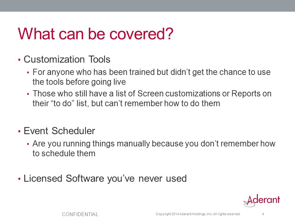 What can be covered Customization Tools Event Scheduler