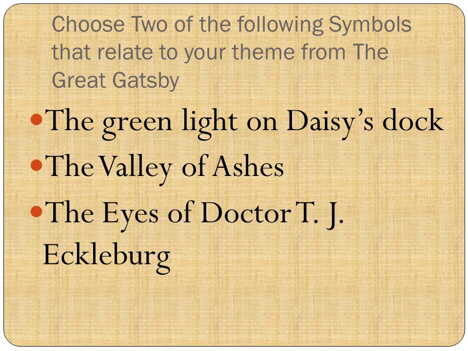 The green light on Daisy’s dock The Valley of Ashes