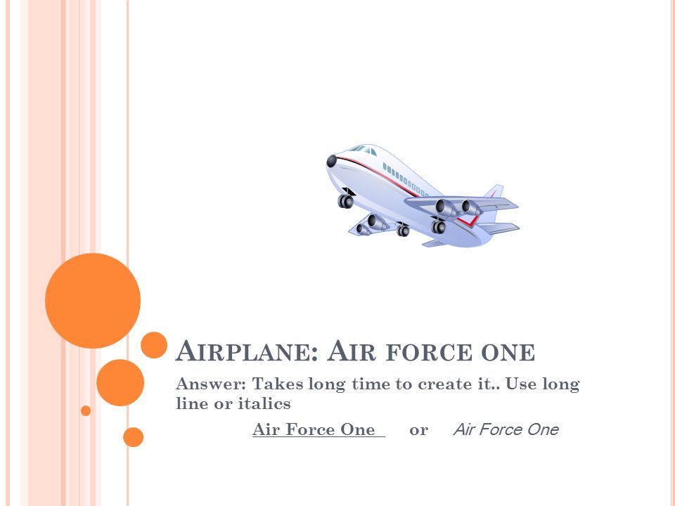 Airplane: Air force one
