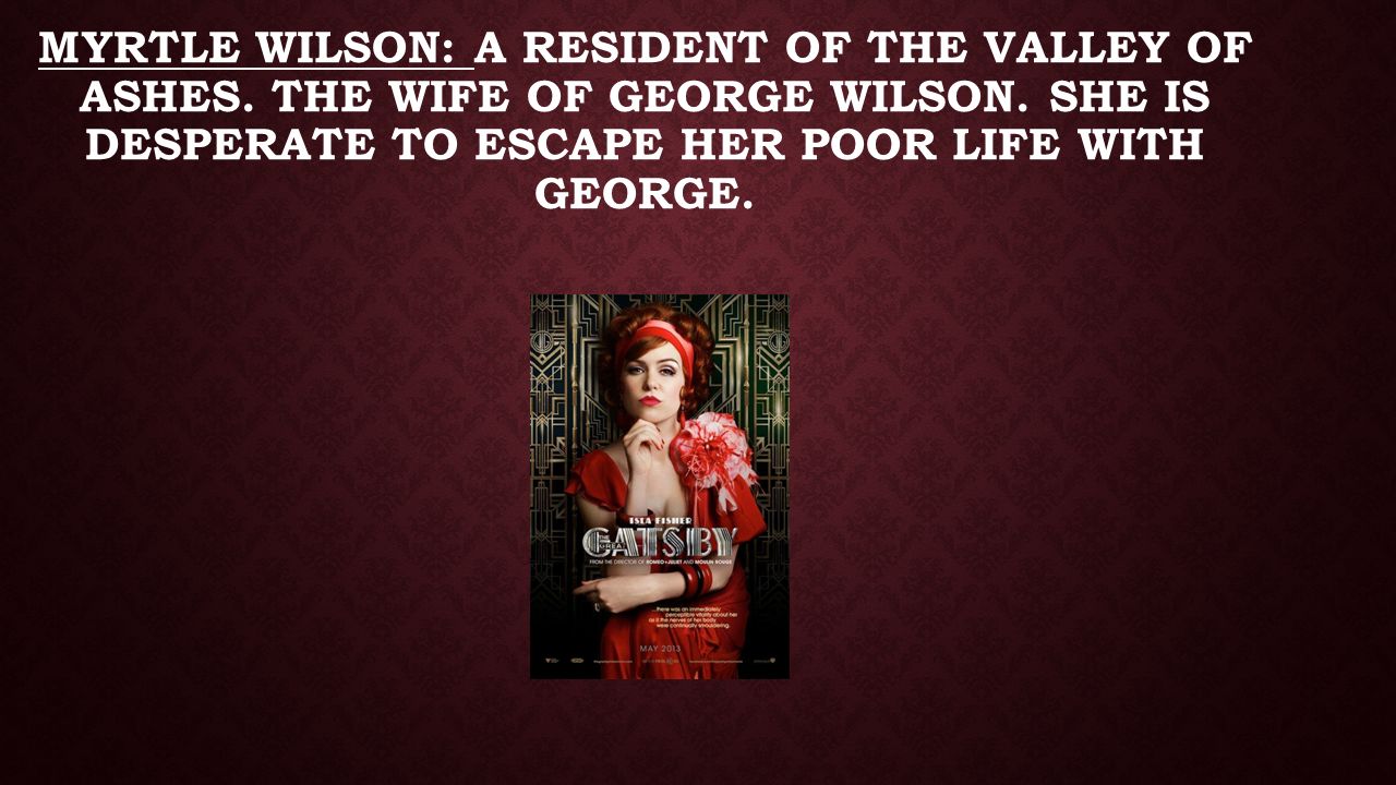 Myrtle Wilson: a resident of the valley of ashes