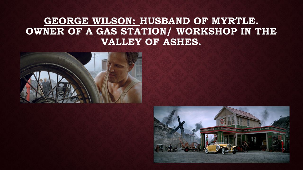 George Wilson: Husband of Myrtle