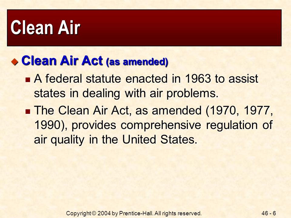 Clean Air Clean Air Act (as amended)