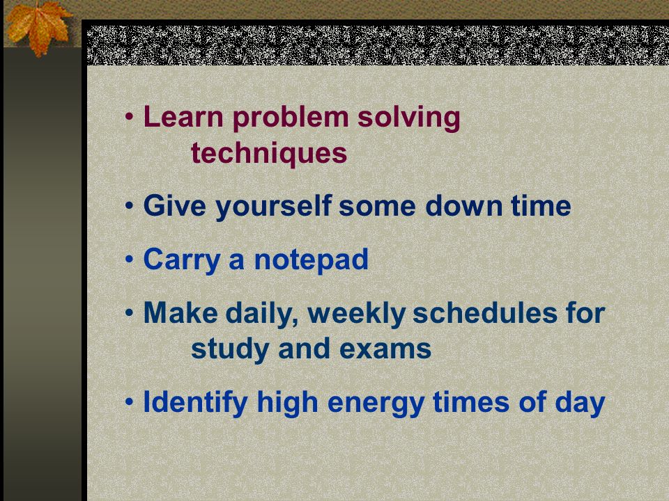 Learn problem solving techniques
