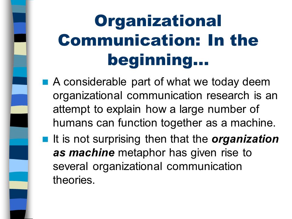 Organizational Communication: In the beginning...