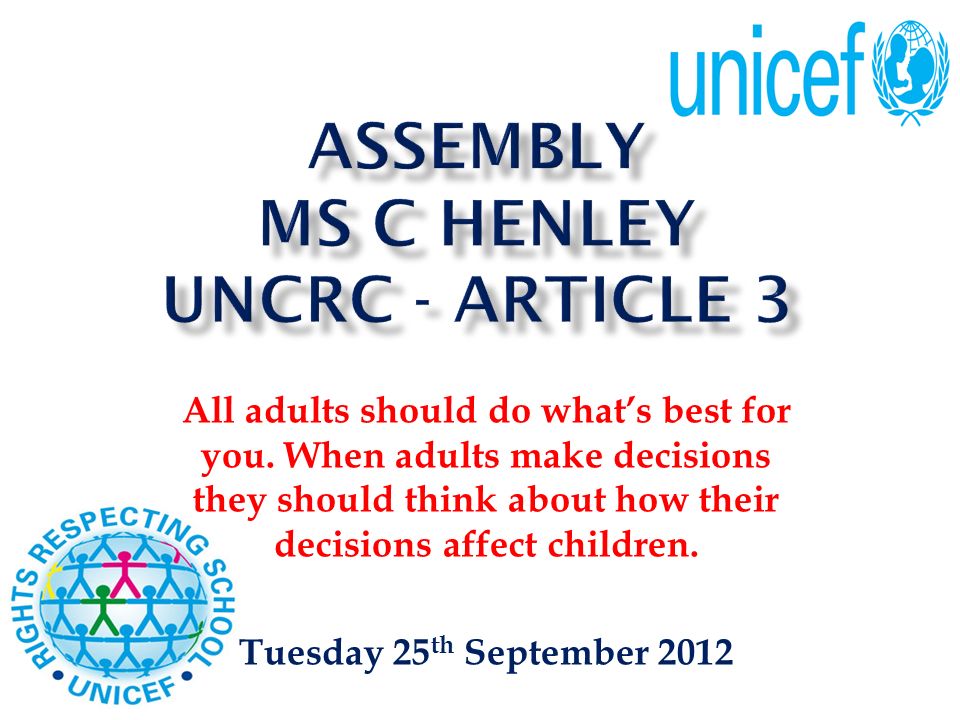 ASSEMBLY Ms C Henley UNCRC - Article 3