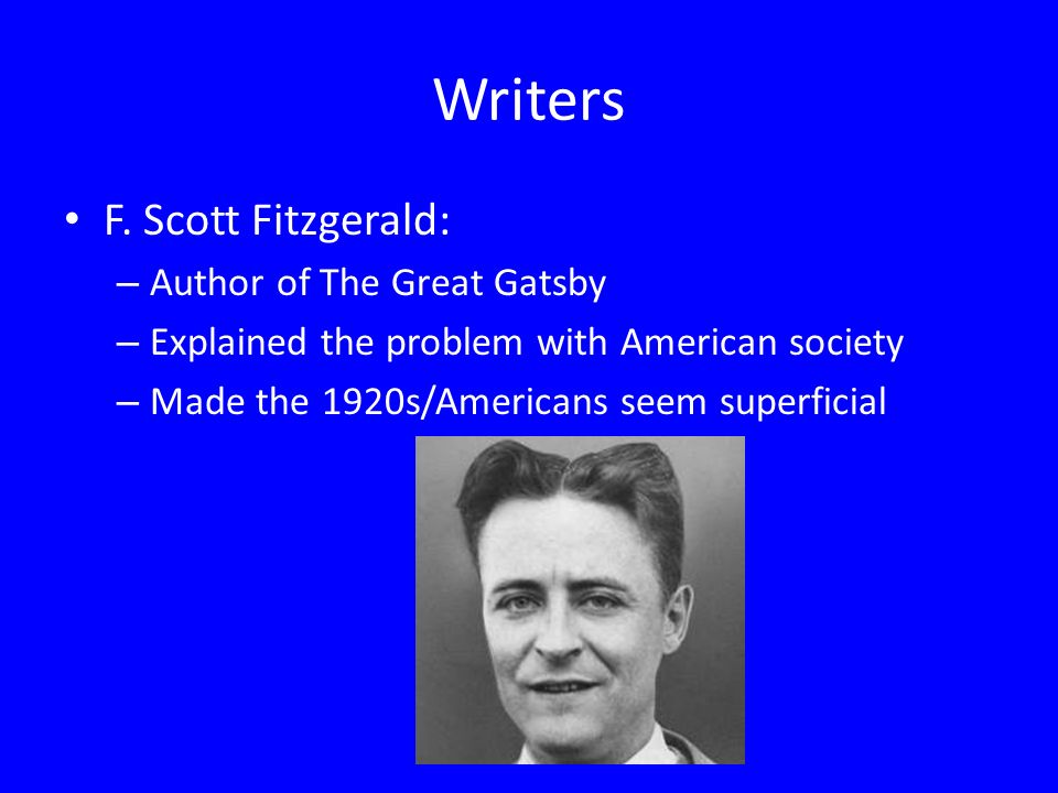 Writers F. Scott Fitzgerald: Author of The Great Gatsby