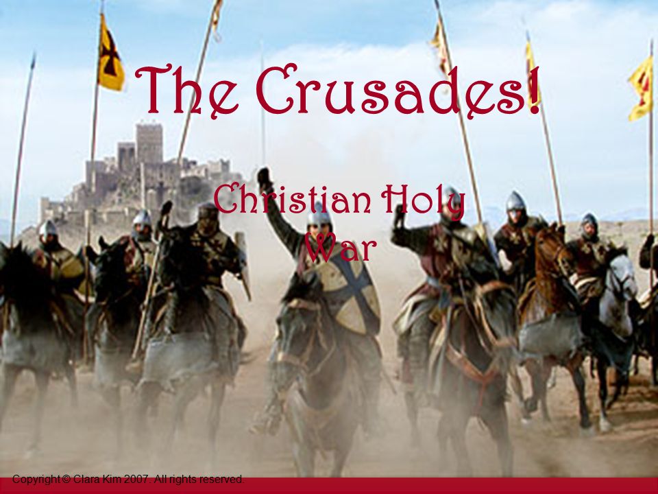 The Crusades! Christian Holy War