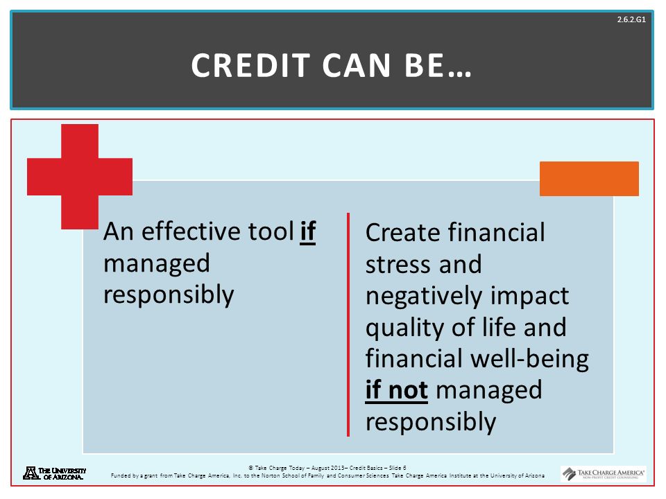 Credit can be… An effective tool if managed responsibly