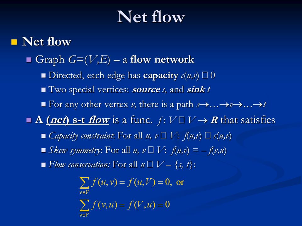 Chapter 26 Maximum Flow How Do We Transport The Maximum Amount Data From Source To Sink Some Of These Slides Are Adapted From Lecture Notes Of Kevin Ppt Video Online Download