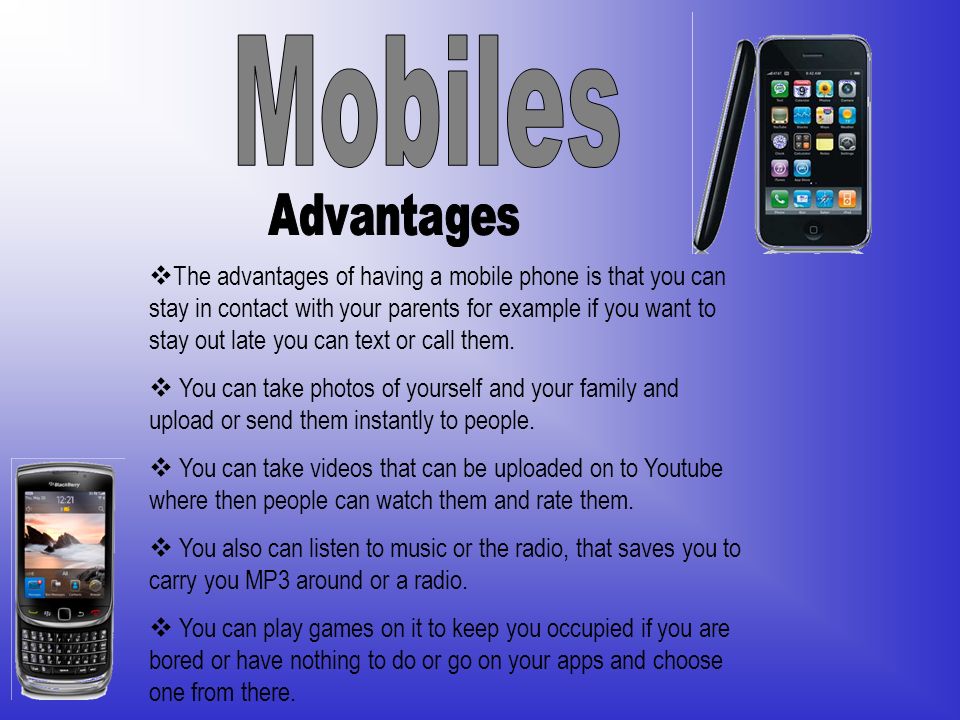 Mobiles Advantages.