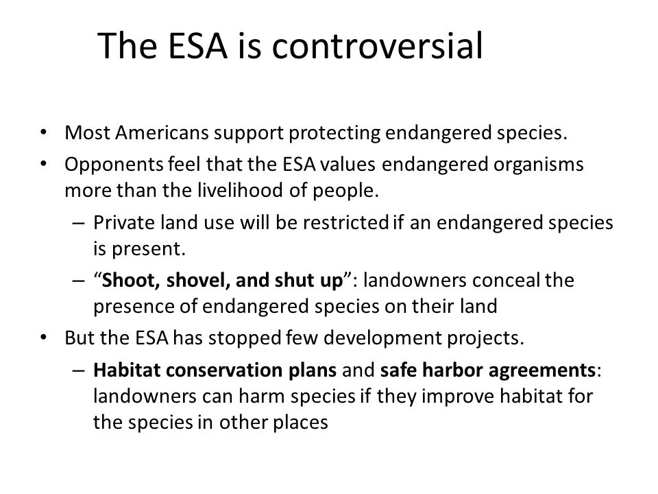 The ESA is controversial