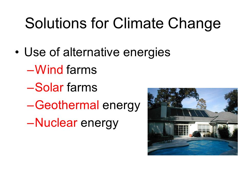 Solutions for Climate Change