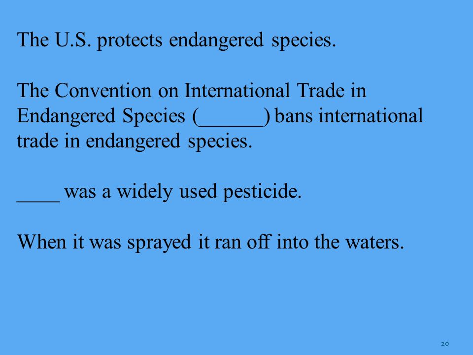 The U.S. protects endangered species.