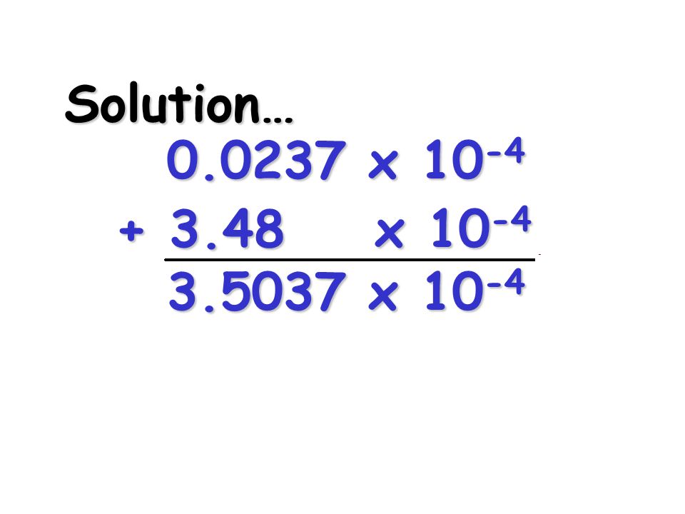 Solution… x x x 10-4