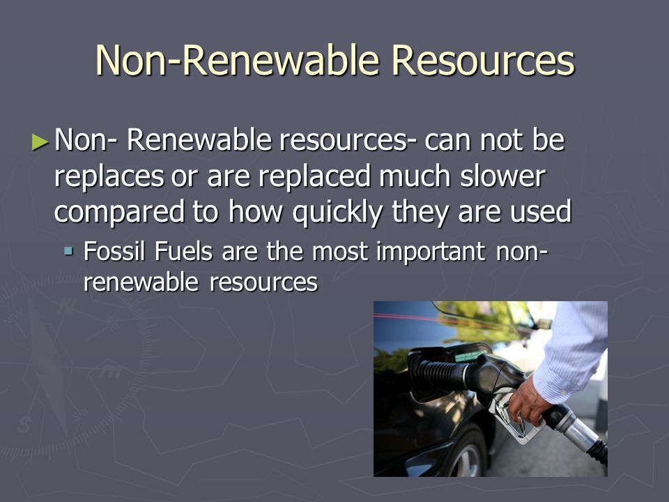 Non-Renewable Resources