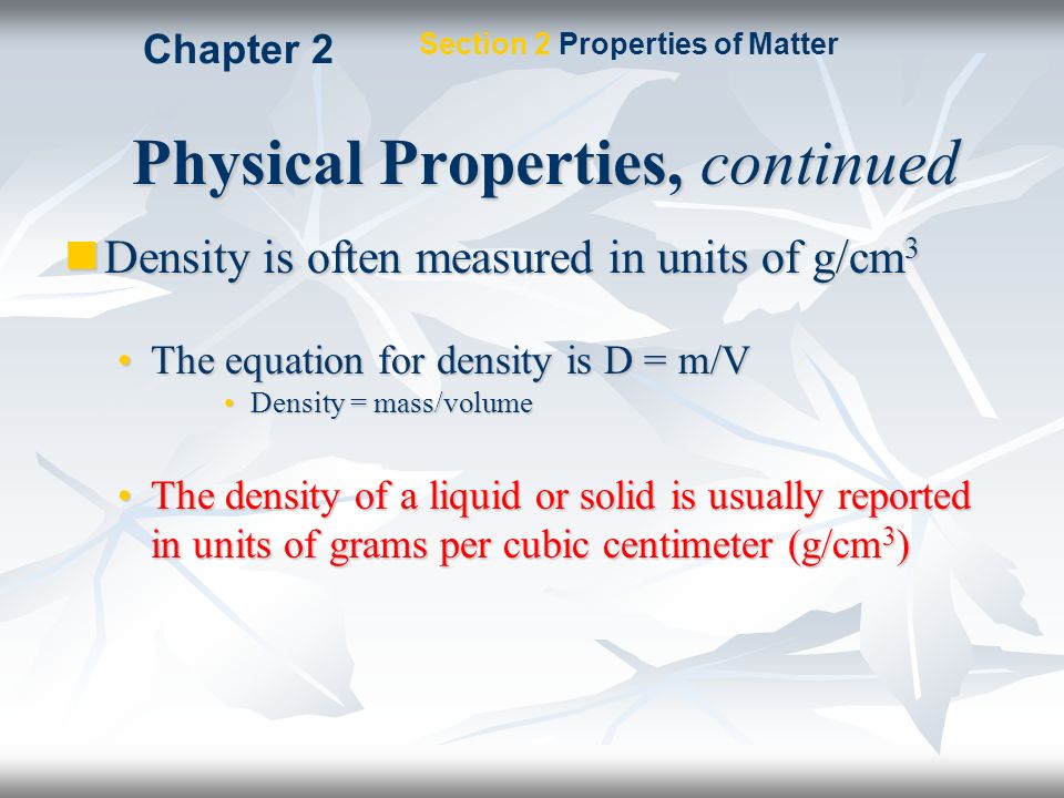 Physical Properties, continued