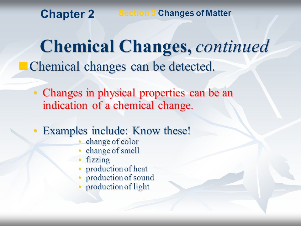 Chemical Changes, continued