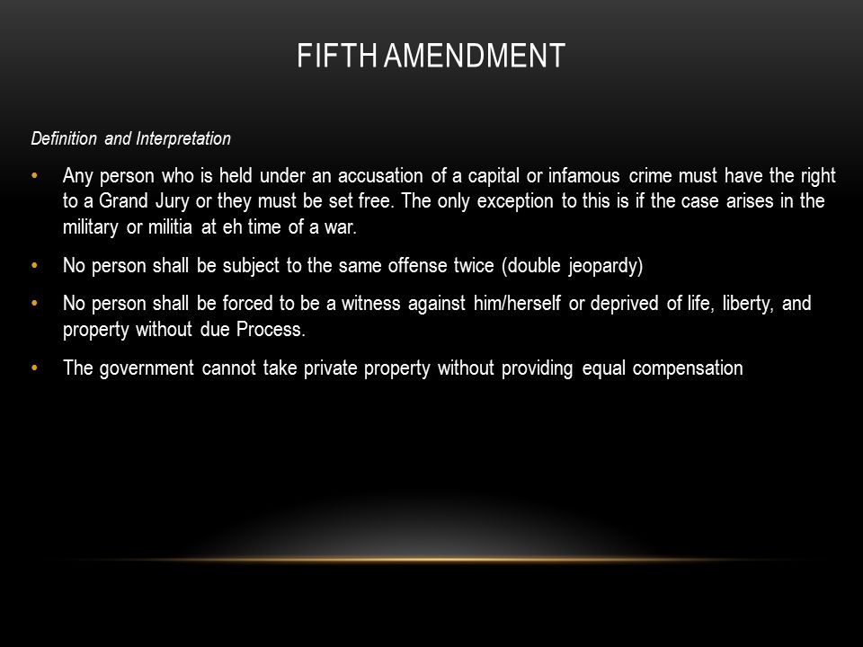Fifth Amendment Definition and Interpretation.