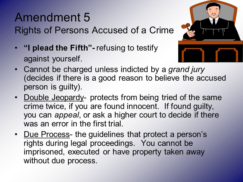 Amendment 5 Rights of Persons Accused of a Crime