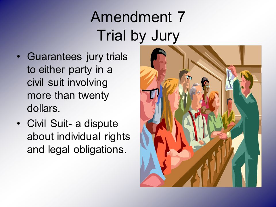 Amendment 7 Trial by Jury