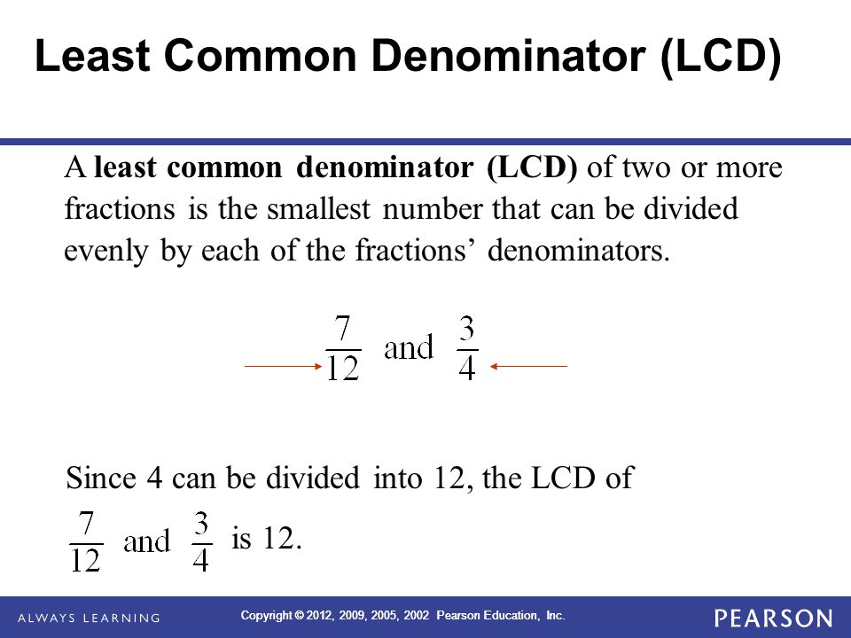 Least Common Denominator (LCD)