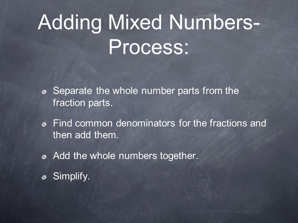 Adding Mixed Numbers-Process:
