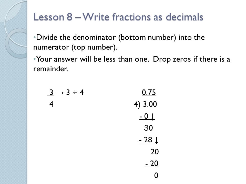 Lesson 8 – Write fractions as decimals