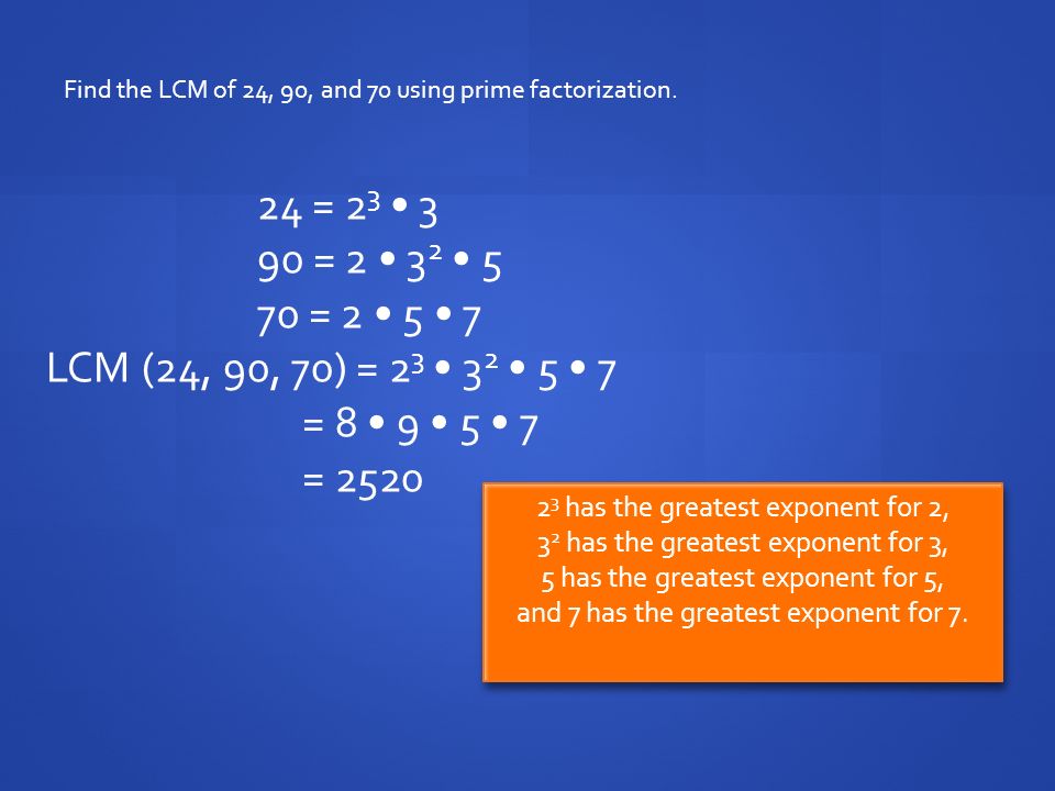 Find the LCM of 24, 90, and 70 using prime factorization.