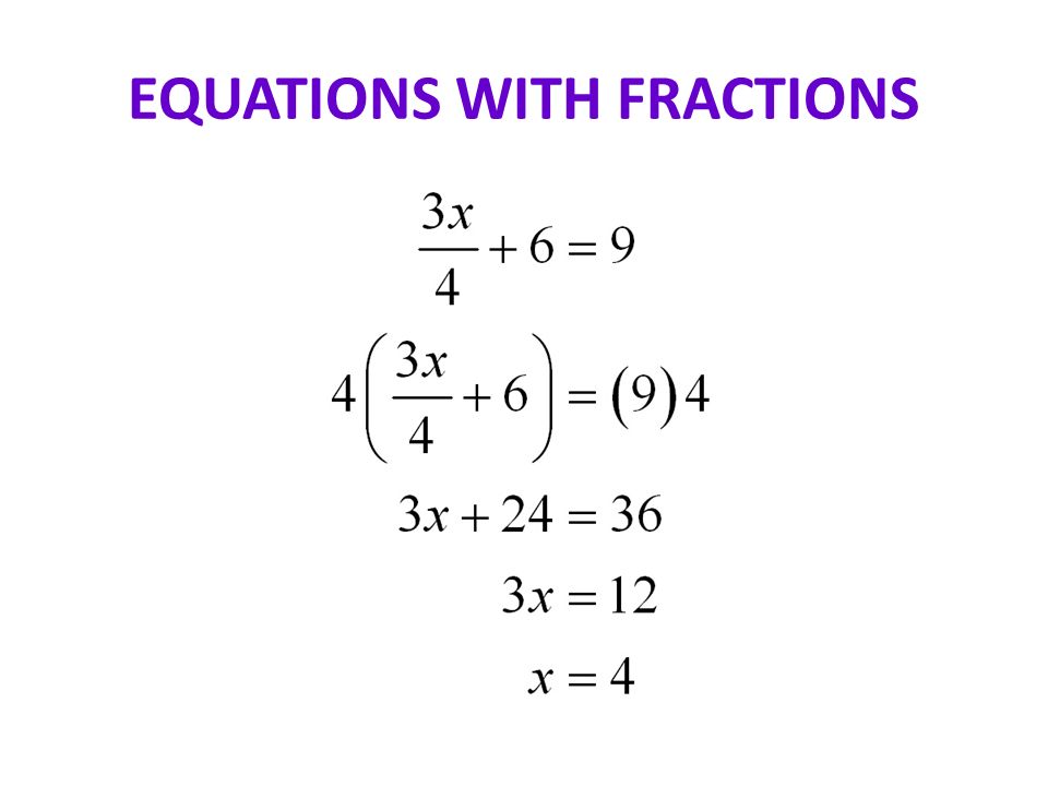 EQUATIONS WITH FRACTIONS