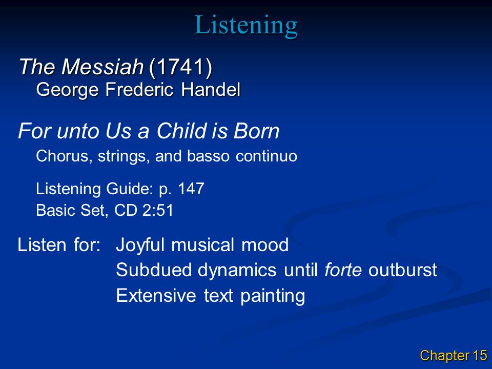 Listening The Messiah (1741) For unto Us a Child is Born