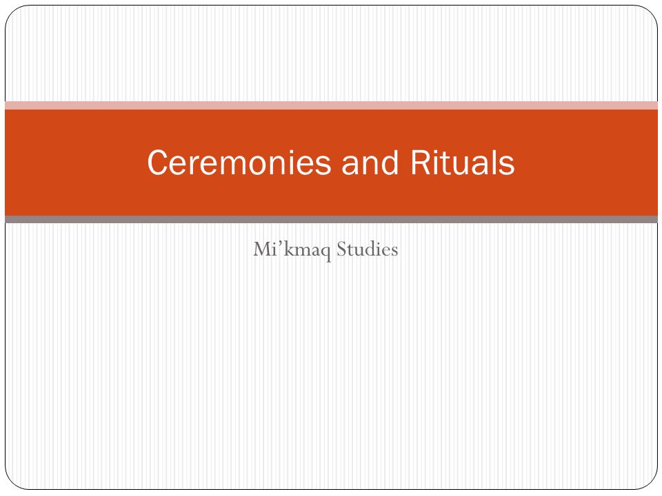 Ceremonies and Rituals