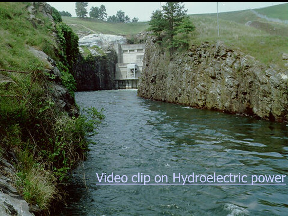 Video clip on Hydroelectric power
