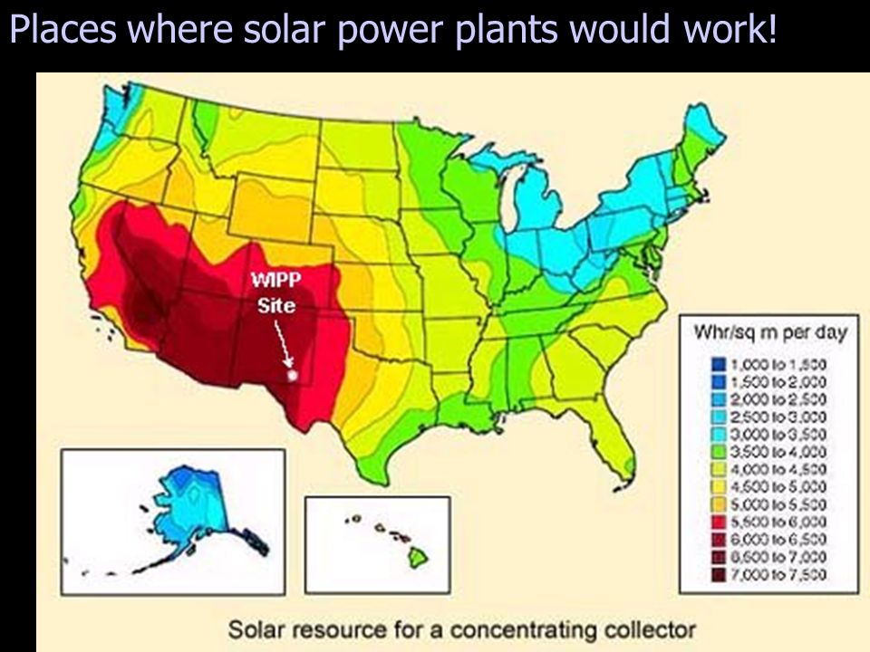 Places where solar power plants would work!