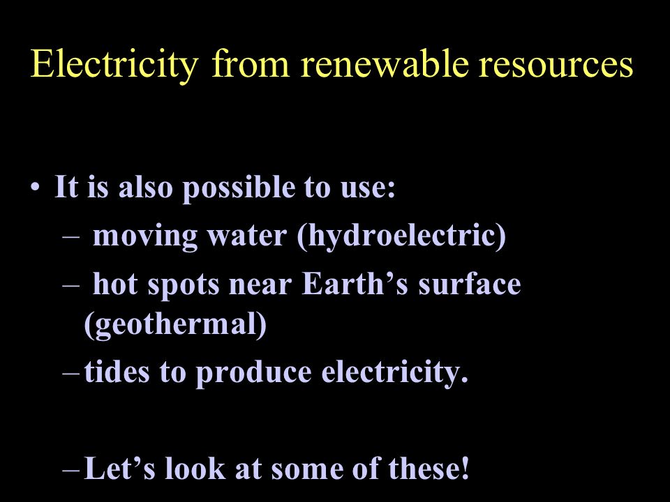 Electricity from renewable resources